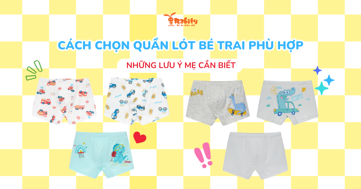 Cách chọn quần lót bé trai phù hợp và những lưu ý mẹ cần biết